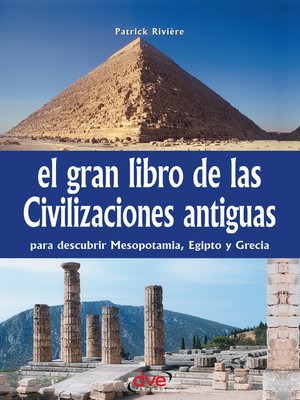 cover image of El gran libro de las civilizaciones antiguas